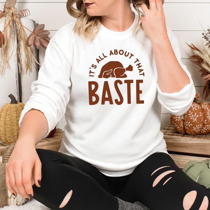 It's All About That Baste Funny Thanksgiving Sweatshirt, Turkey Hoodie, Fall Hoodie, Thanksgiving Gift, Unisex Thanksgiving Sweater It's All About That Baste Funny Thanksgiving Sweatshirt, Turkey Hoodie, Fall Hoodie, Thanksgiving Gift, Unisex Thanksgiving Sweater