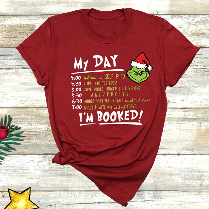 Grinch Shirt, I'm Booked Grinch shirt, My Day The Grinch Shirt, The Grinch Movie Shirt, Funny Christmas Shirts, Grinch shirt