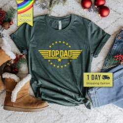 Top Dad Shirt, Fathers Day Shirt, Happy Fathers Day, Fathers Day Gift, Gift for Best Dad, Number One Dad, Daddy Shirt, Best Dad Shirt