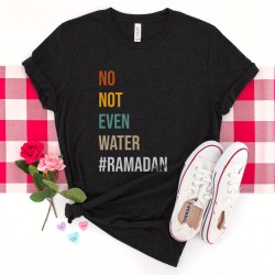 Ramadan Gift, Eid Gift, Funny Fasting Shirt, Ramadan, Not Even Water, Ramadan Mubarak T-Shirt, Islamic Shirts, Eid T Shirt,Muslim Kids Shirt Ramadan Gift, Eid Gift, Funny Fasting Shirt, Ramadan, Not Even Water, Ramadan Mubarak T-Shirt, Islamic Shirts, Eid T Shirt,Muslim Kids Shirt