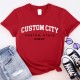Custom Name City Shirt, Personalized Colors Shirt, Custom Design State Tee, Custom Design Comfort Colors Shirt, For Gift