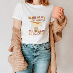 Damn Gravy You So Vicious You So Clean So Delicious Shirt,Get Money Shirt,  Betty Get Money Tee, Betty Sweatshirt