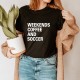Weekends Coffee And Soccer Shirt, Soccer Shirt, Soccer Mom Shirt, Soccer Gift, Shirt for Soccer Mom, Shirt with Sayings Unisex Shirt
