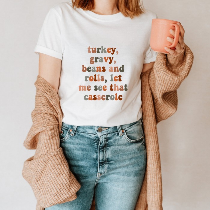 Turkey Gravy Beans and Rolls Let Me See That Casserole Shirts, Family Thanksgiving Shirt, Turkey Lover Shirt,  Thanksgiving Dinner Shirt