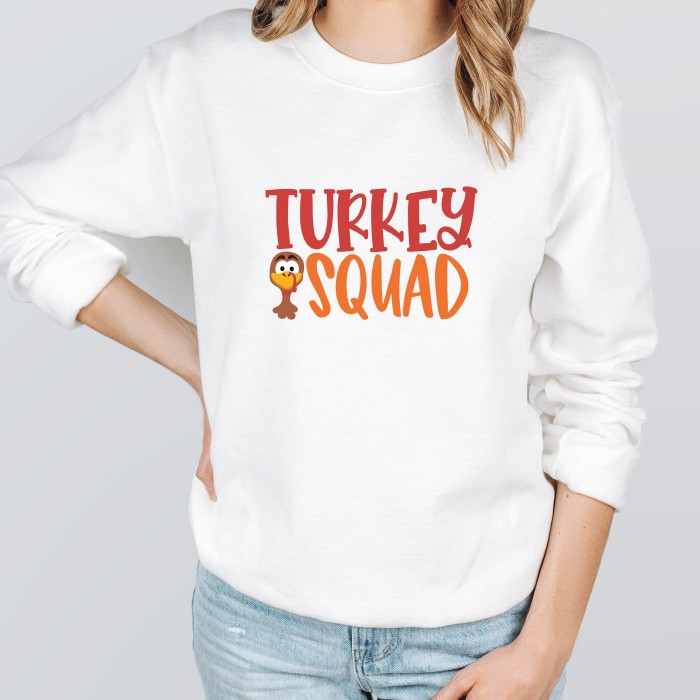 Turkey Squad Sweatshirt-Hoodie, Thanksgiving Sweatshirt Turkey Squad Sweatshirt-Hoodie, Thanksgiving Sweatshirt
