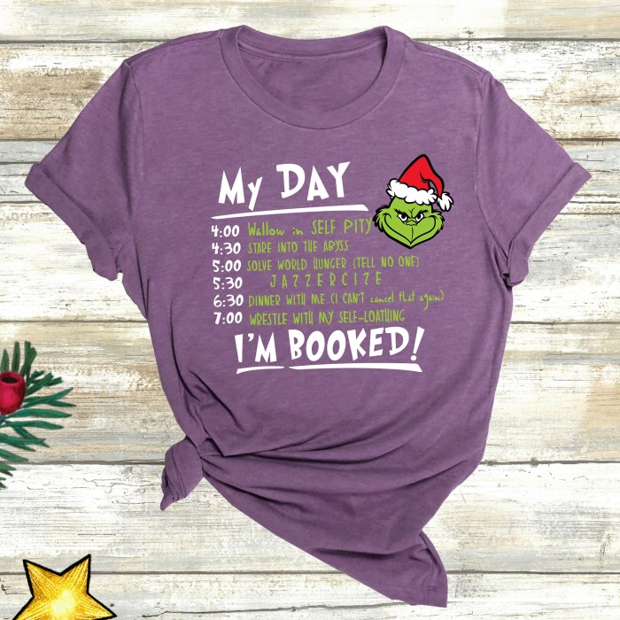 I'm Booked Grinch shirt, My Day The Grinch Shirt, The Grinch Movie Shirt, Funny Christmas Shirts, Grinch shirt, Xmas Shirt, Santa Shirts